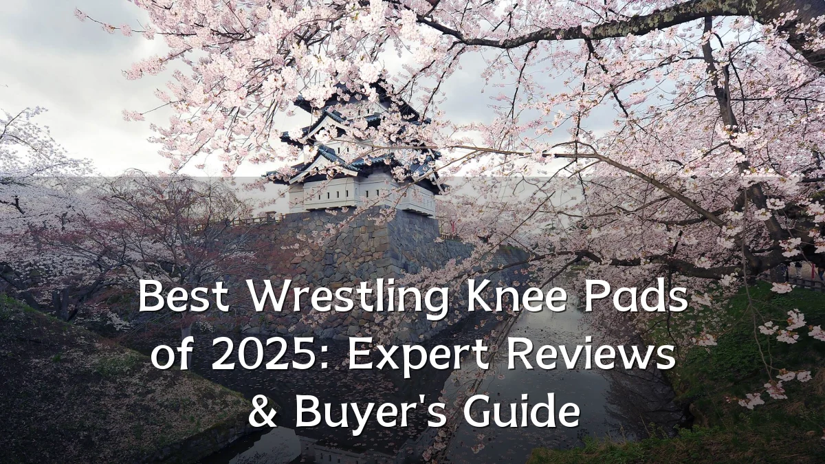 Best Wrestling Knee Pads of 2025: Expert Reviews & Buyer's Guide