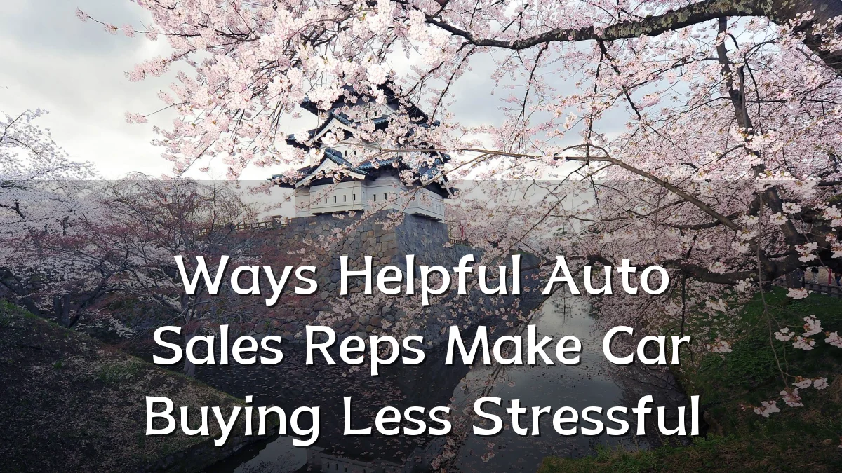 Ways Helpful Auto Sales Reps Make Car Buying Less Stressful